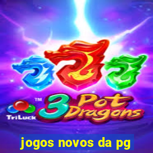 jogos novos da pg