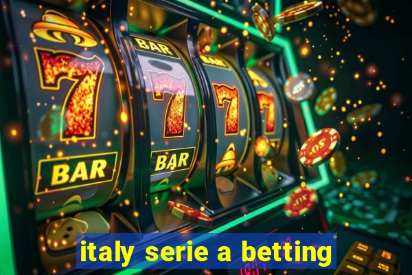 italy serie a betting