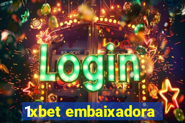 1xbet embaixadora