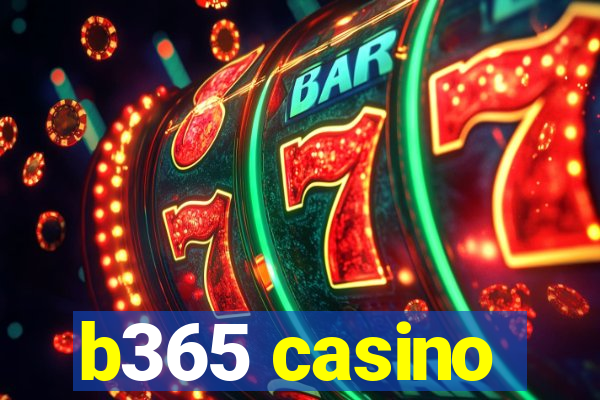 b365 casino