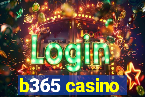 b365 casino