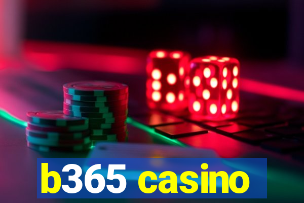 b365 casino