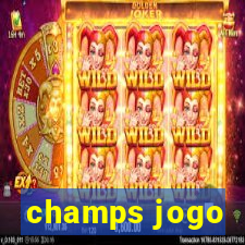 champs jogo