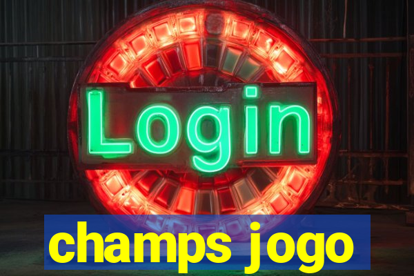 champs jogo