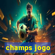 champs jogo