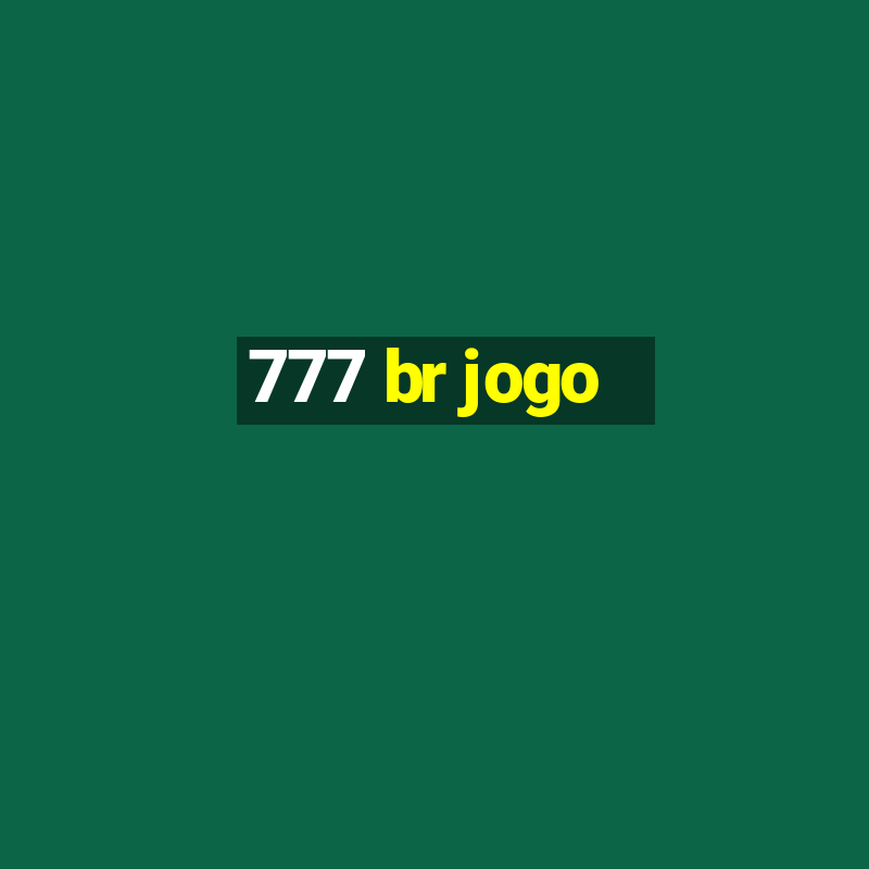 777 br jogo