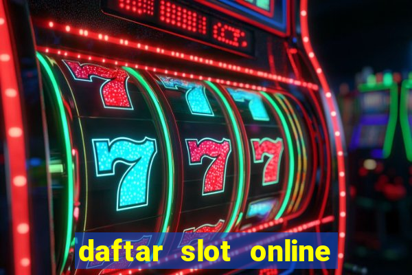 daftar slot online terpercaya 2020