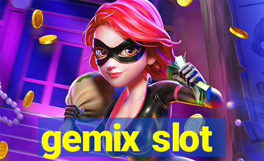 gemix slot