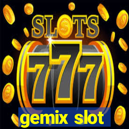 gemix slot