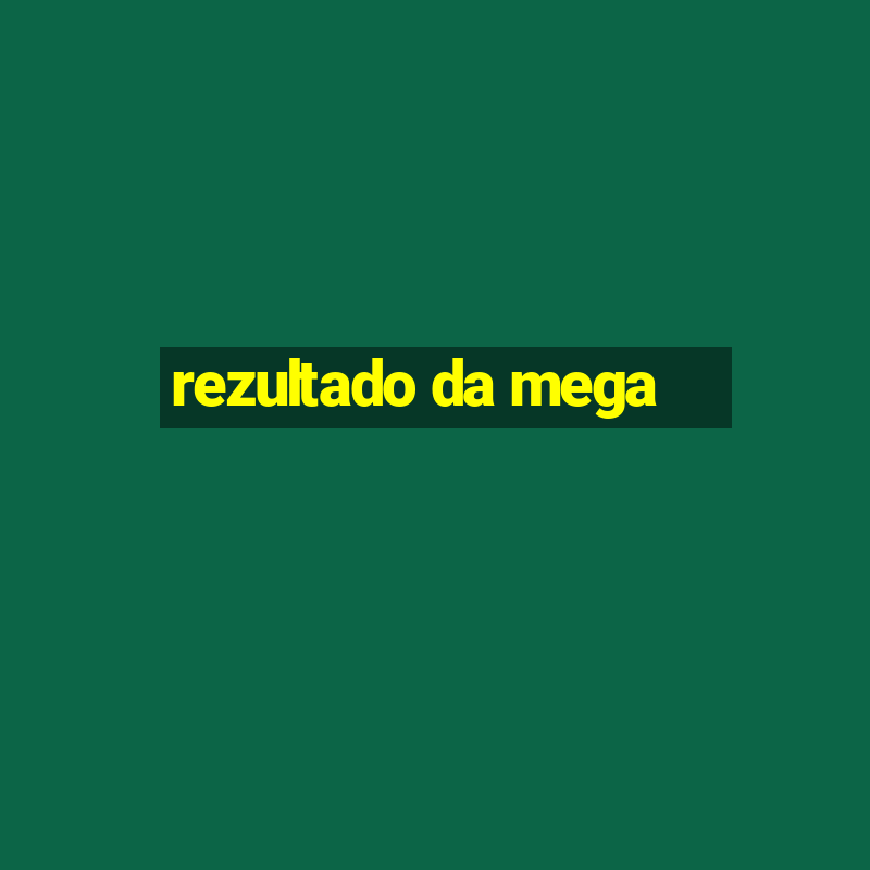 rezultado da mega