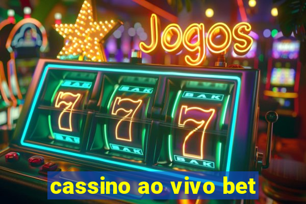 cassino ao vivo bet