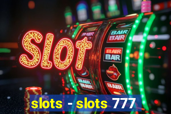 slots - slots 777