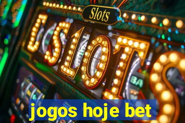 jogos hoje bet