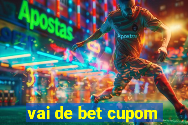 vai de bet cupom