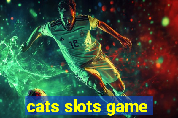 cats slots game