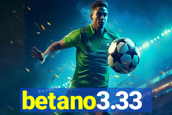 betano3.33