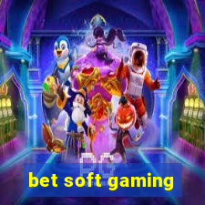 bet soft gaming