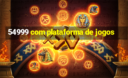 54999 com plataforma de jogos