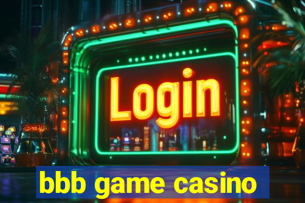 bbb game casino