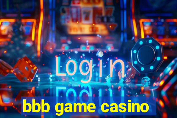 bbb game casino