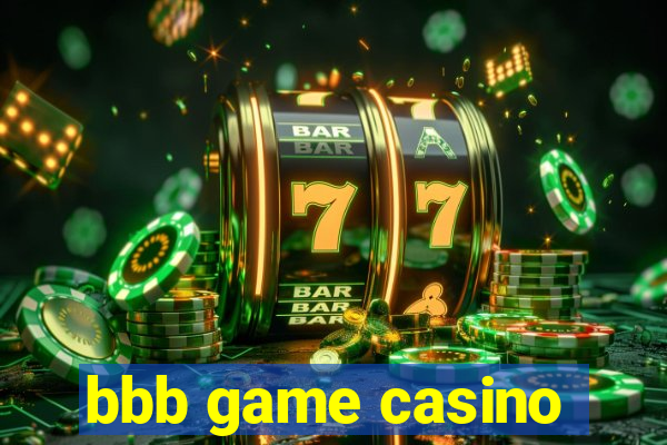 bbb game casino