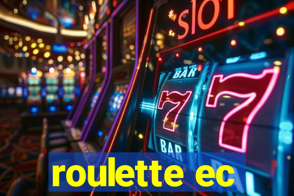 roulette ec