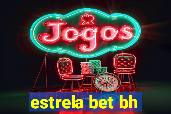 estrela bet bh