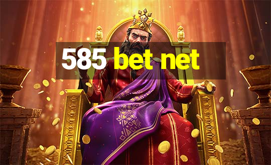 585 bet net