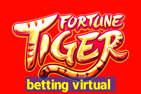 betting virtual