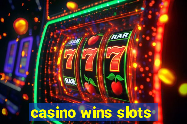 casino wins slots