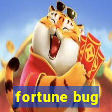 fortune bug