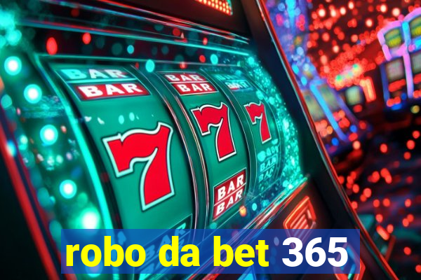 robo da bet 365