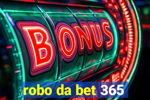 robo da bet 365