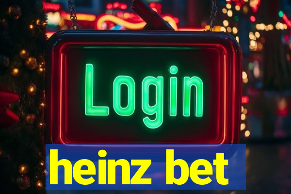 heinz bet