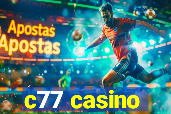 c77 casino