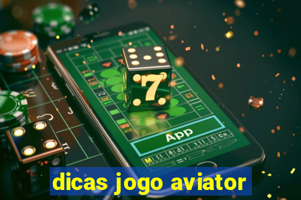 dicas jogo aviator