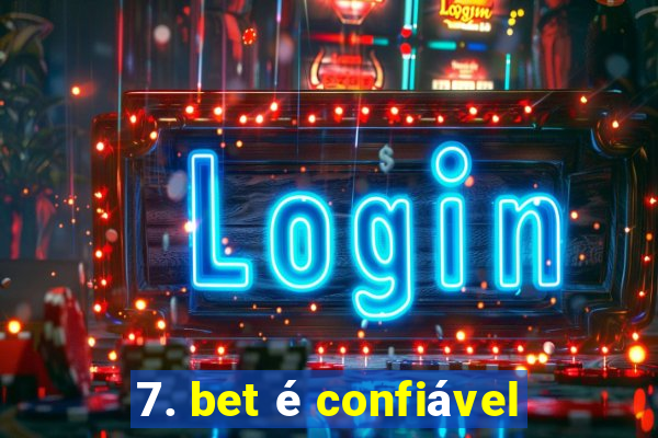 7. bet é confiável