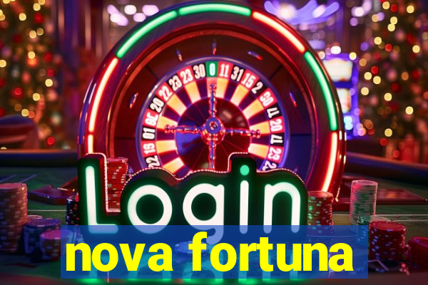 nova fortuna