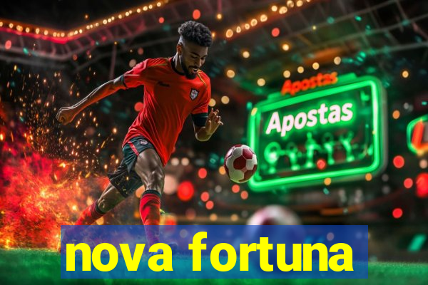 nova fortuna