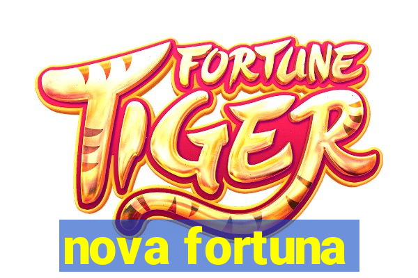 nova fortuna