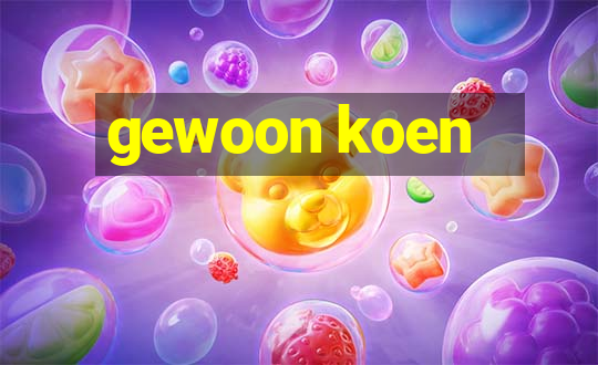 gewoon koen