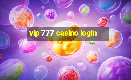 vip 777 casino login