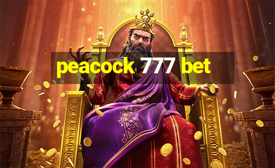 peacock 777 bet