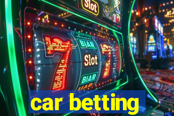 car betting