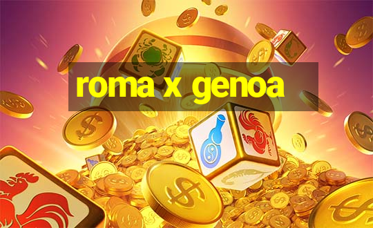 roma x genoa