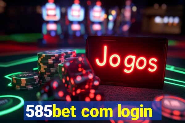 585bet com login