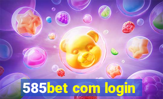 585bet com login