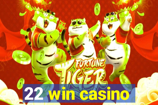 22 win casino