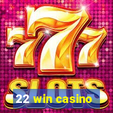 22 win casino