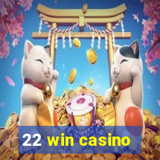 22 win casino